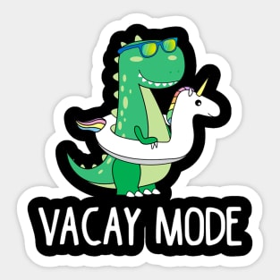 Vacay Mode Cute Dinosaur Funny Family Vacation Gift Sticker